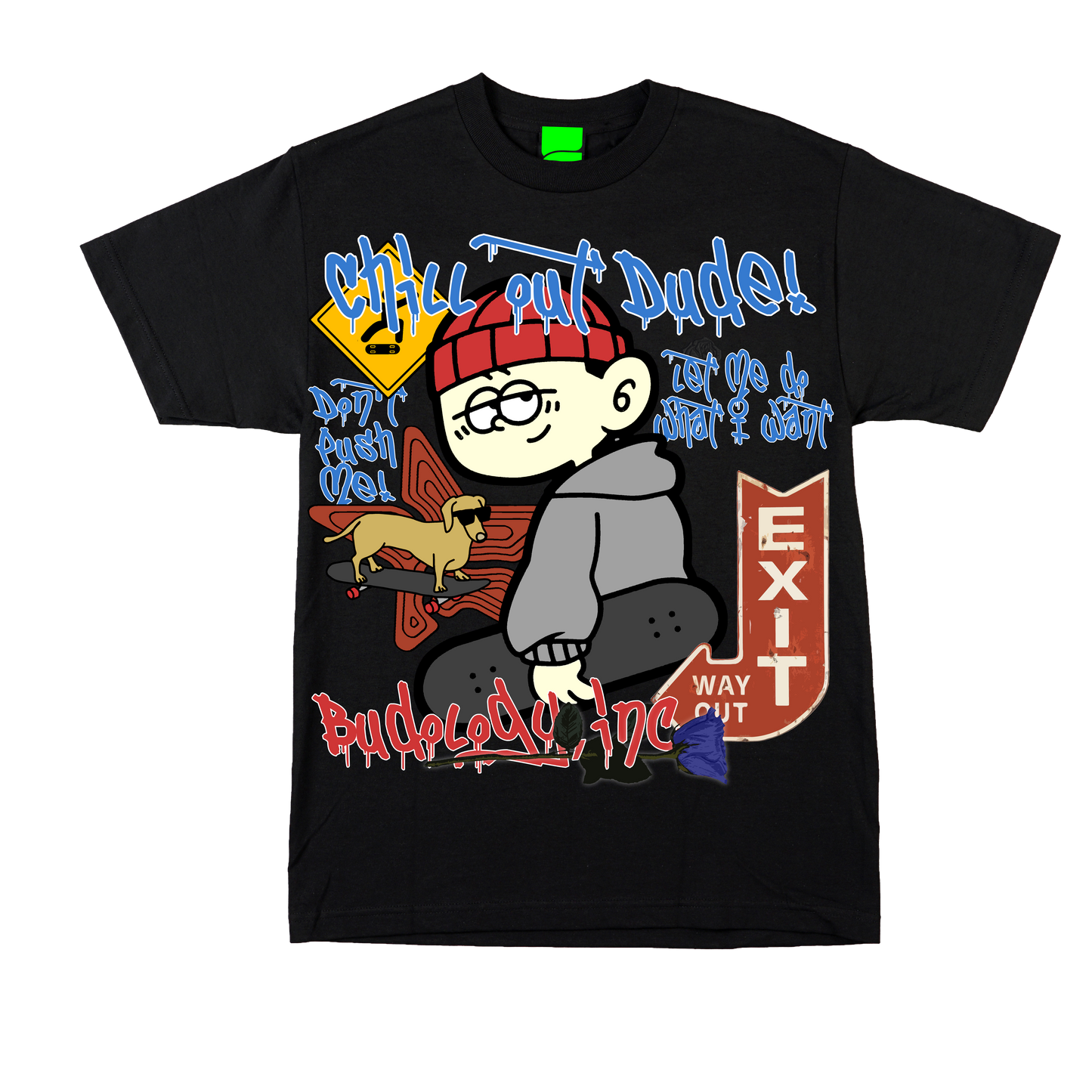 CHILL OUT AND LET ME DO WHAT I WANT